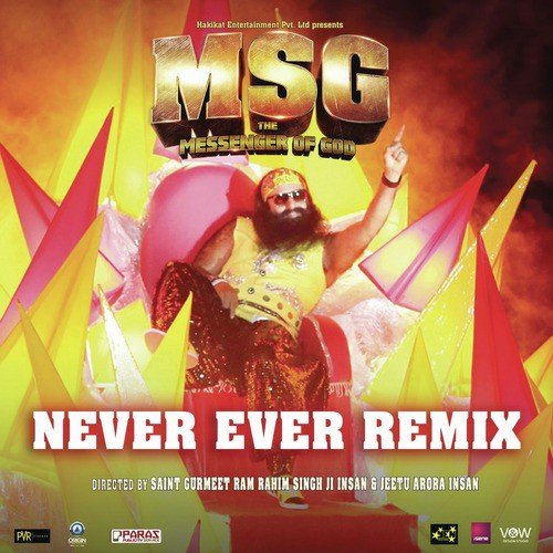 Never Ever (Remix) From MSG - The Messenger of God - Saint Gurmeet Ram Rahim Singh Ji Insan