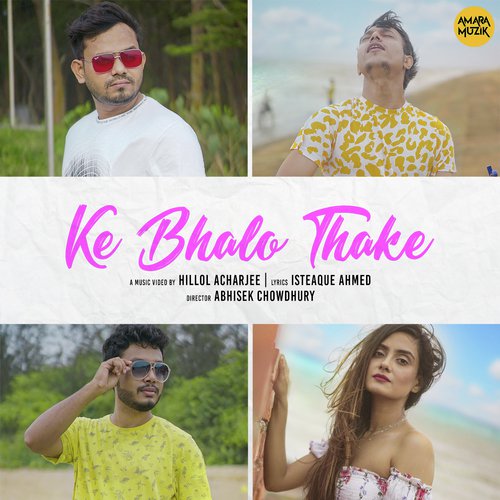 Ke Bhalo Thake - Keshab Dey