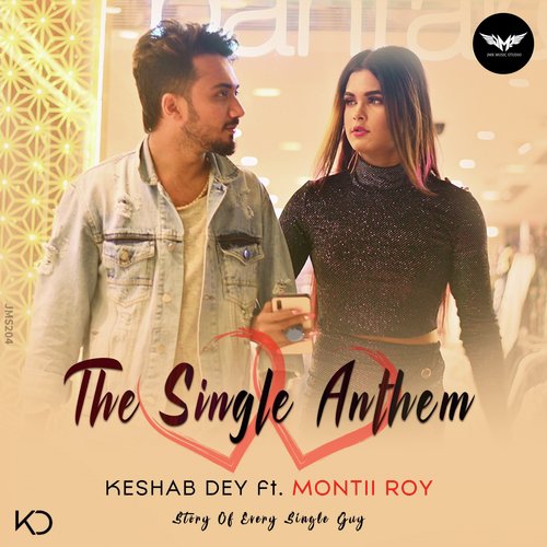 The Single Anthem - Keshab Dey, Montii Roy