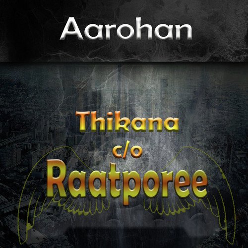 Thikana co Raatporee - Aarohan