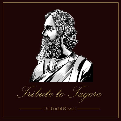 Tribute to Tagore - Durbadal Biswas