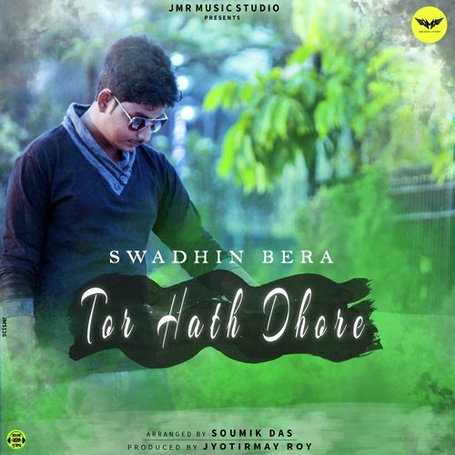 Tor Hath Dhore - Swadhin Bera