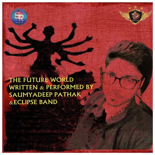 The Future World - Saumyadeep Pathak, Eclipse Band