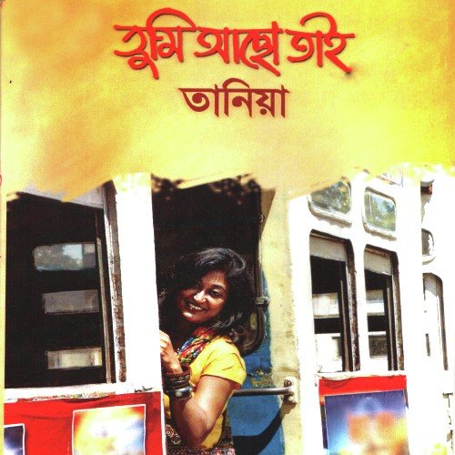 Tumi Achho Taai - Taniya