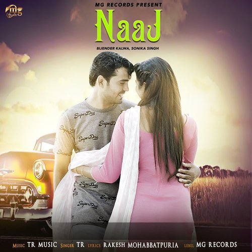 Naaj - Tarun Panchal, Bijender Kalwa, Sonika Singh