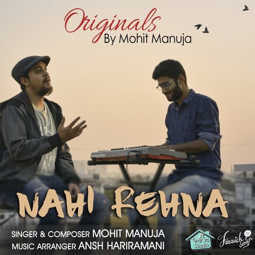 Nahi Rehna - Mohit Manuja