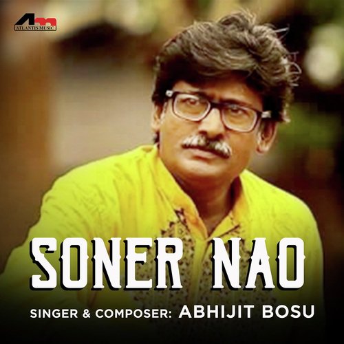 Bandhu Janiya Janla Na - Abhijit Basu