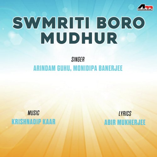 Jhilmil Rood Ami - Arindam Guha, Monideepa Banerjee