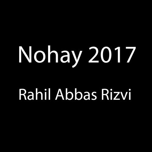 Akele Hain Hussain - Rahil Abbas Rizvi
