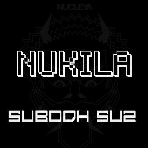 Nukila - Subodh Su2