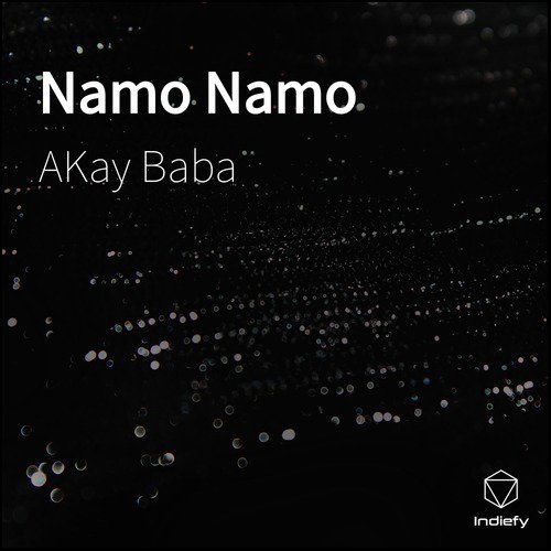 Namo Namo - Akay Baba