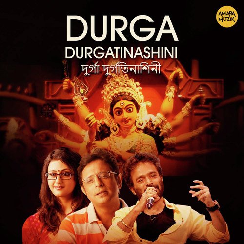 Durga Durgatinashini - Arghya Dutta