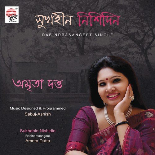 Sukhahin Nishidin - Amrita Dutta