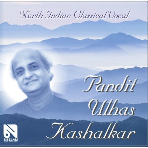 Jaijaiwanti - Pandit Ulhas Kashalkar