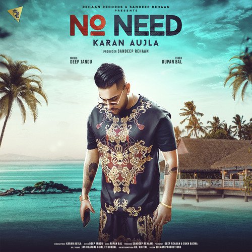 No Need - Karan Aujla