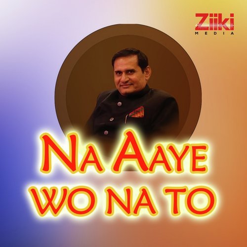 Na Aaye Wo Na To - Smita Rao Bellur