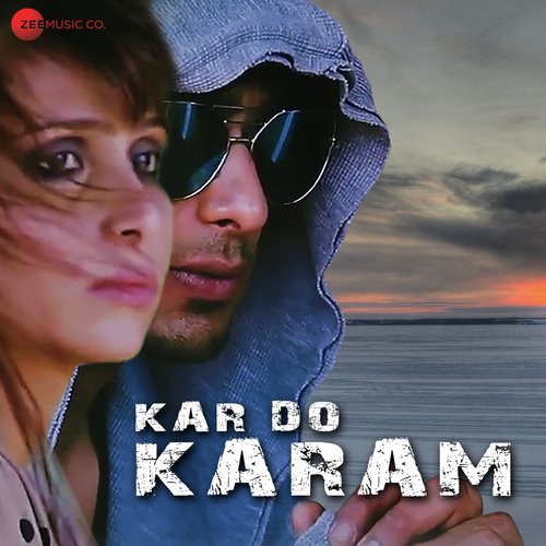 Kar Do Karam - Ankit Tiwari, Palak Muchhal