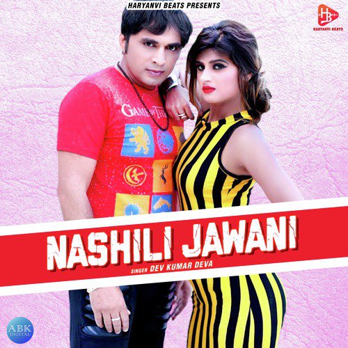 Nashili Jawani - Dev Kumar Deva