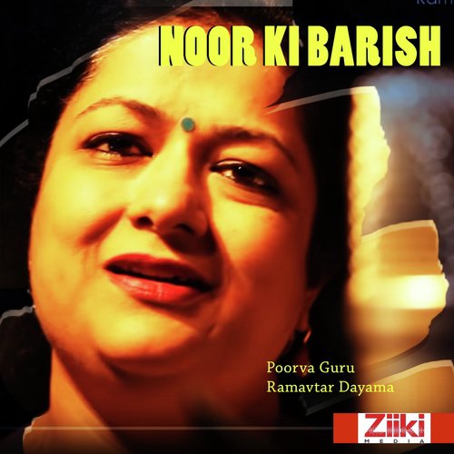 Noor Ki Barish - Poorva Guru
