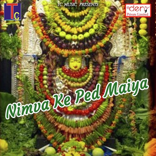 Nimva Ke Ped Maiya - Various Artists