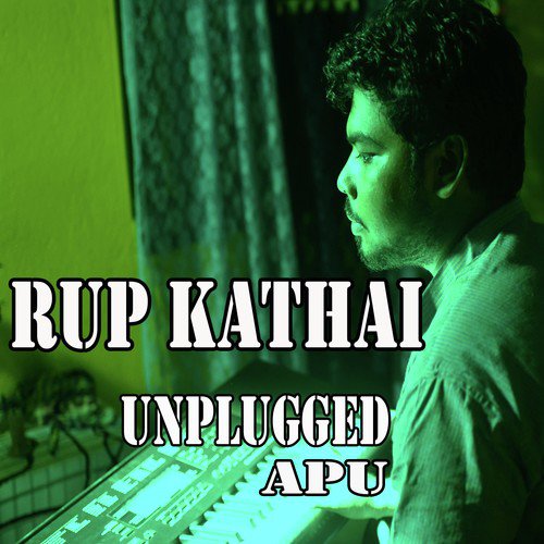 Rupkatha - Unplugged Apu