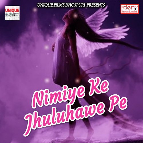 Nimiye Ke Jhuluhawe Pe - Various Artists