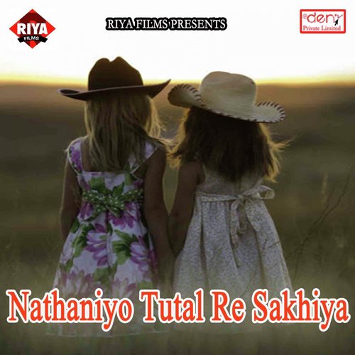 Nathaniyo Tutal Re Sakhiya - Various Artists