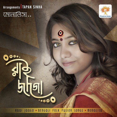 Raai Jago - Monalisa Banerjee