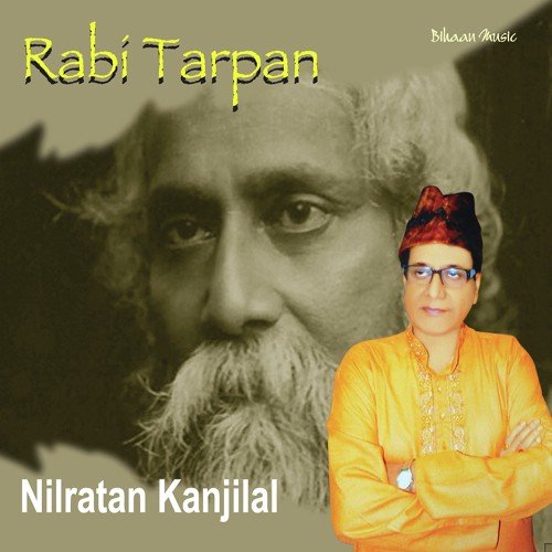 Jokhon Porbena Mor Payer Chinha - Nilratan Kanjilal