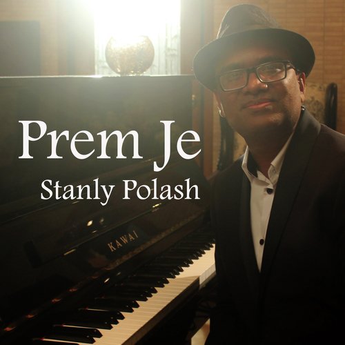 Prem Je - Stanly Polash, Sajib Das