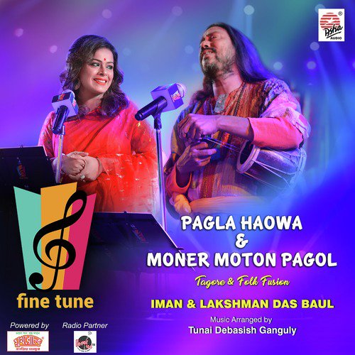 Pagla Haowa and Moner Moton Pagol - Iman Chakraborty, Lakshman Das Baul