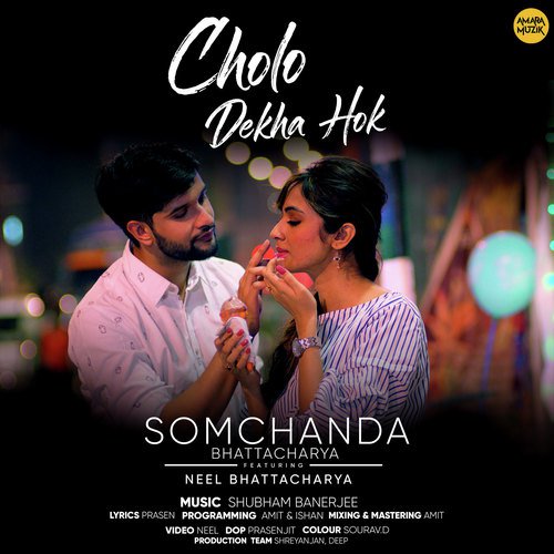 Cholo Dekha Hok - Evan Sheikh