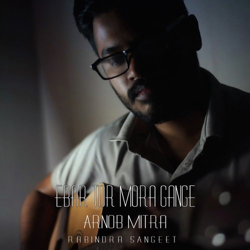 Ebar Tor Mora Gange - Ajoy Mitra, Mousumi Hoque