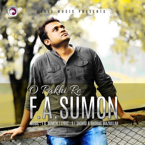 O Pakhi Re - F. A. Sumon