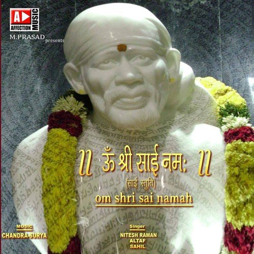 Sabse Nirala Hai Sai Mera - Nitesh Raman, Sriparna Sen, Sahil Solanki, Altaf Siddiqui