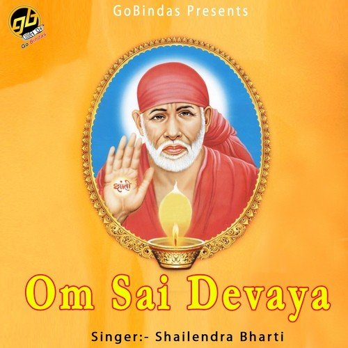 Om Sai Devaya - Shailendra Bharti