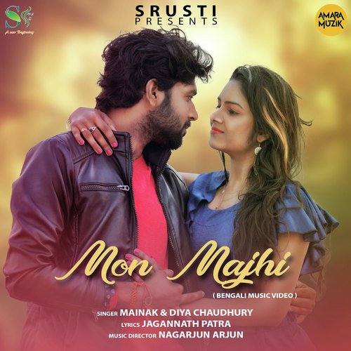 Mon Majhi - Mainak Karmakar, Dia Roy Chowdhury