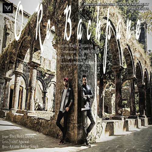O Re Bachpane - Shez, Rohit Dubey