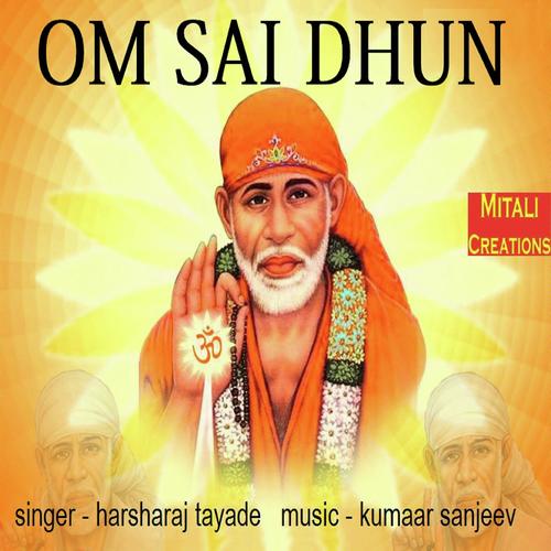 Om Sai Dhun - Harsharaj Tayade