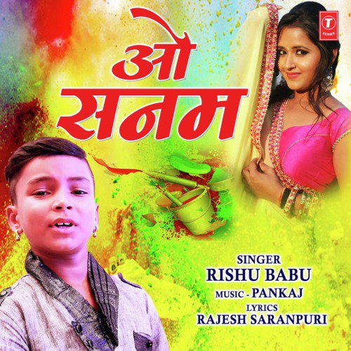 O Sanam - Pankaj, Rishu Babu