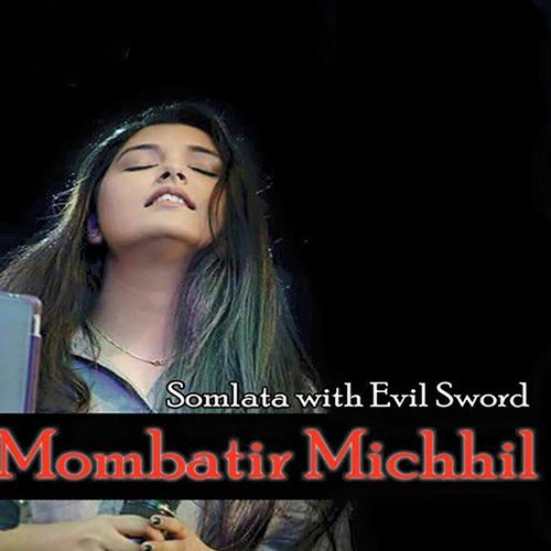 Mombatir Michhil - Somlata Acharyya