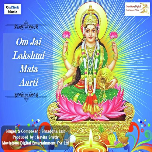Om Jai Lakshmi Mata Aarti - Shraddha Jain