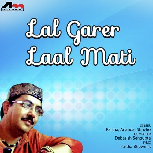 Laalgarer Lal Mati - Partha, Ananda, Shuvo