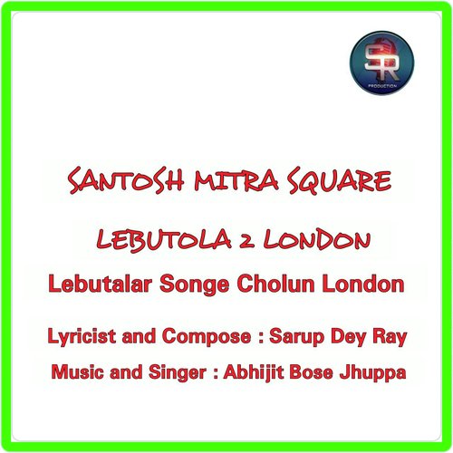 Lebutalar Songe Cholun London (traditional) - Abhijit Bose Jhuppa