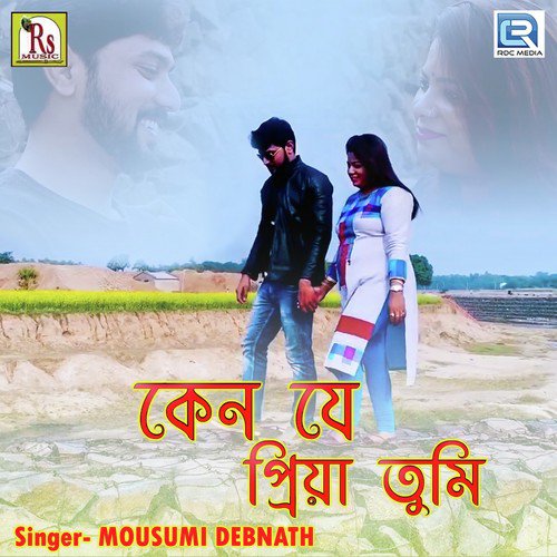 Keno Je Priya Tumi - Mousumi Debnath