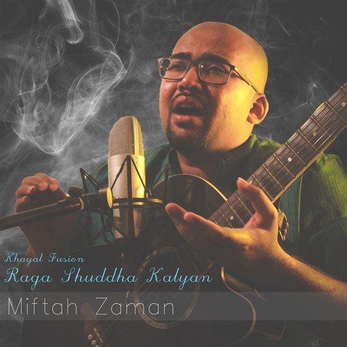 Khayal Fusion   Raga Shuddha Kalyan - Miftah Zaman