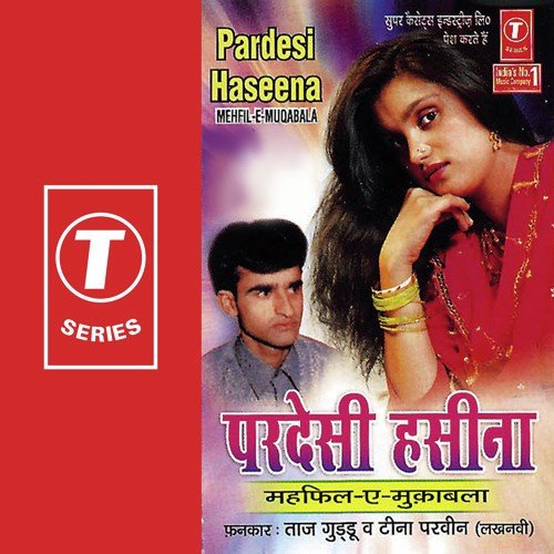 O Bhole Bhale Aashiq O Nakhare Wali Tu - Tina Parveen, Taj Guddu Aanwla Barelwi, Yusuf Khan
