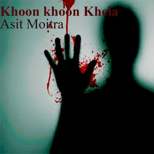 Khoon Khoon Khela   By Asit Moitra (Shruti Natak) - Satinath Mukhopadhyay