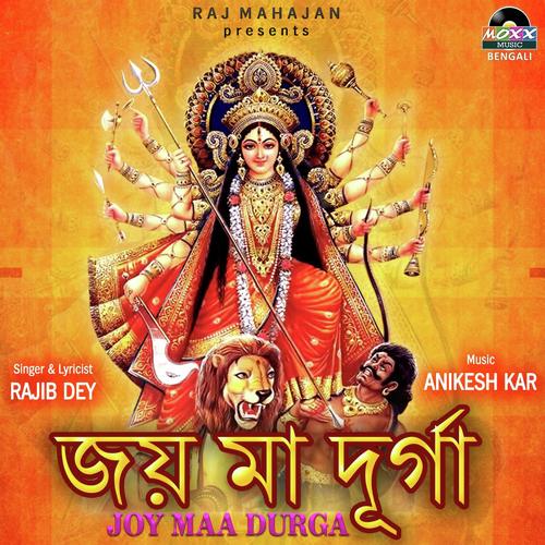 Joy Maa Durga - Rajib Dey
