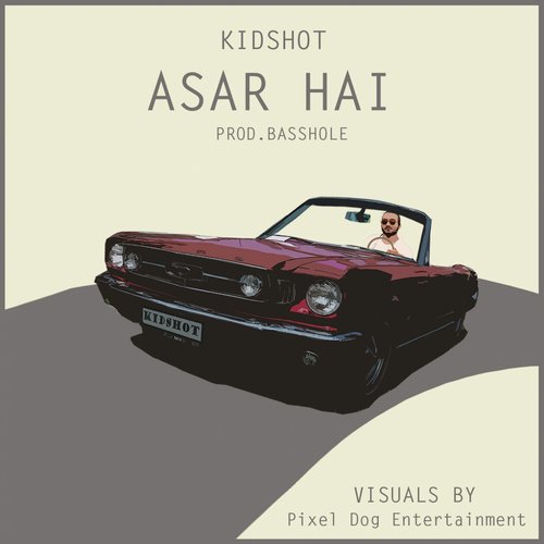 Asar Hai - Kidshot